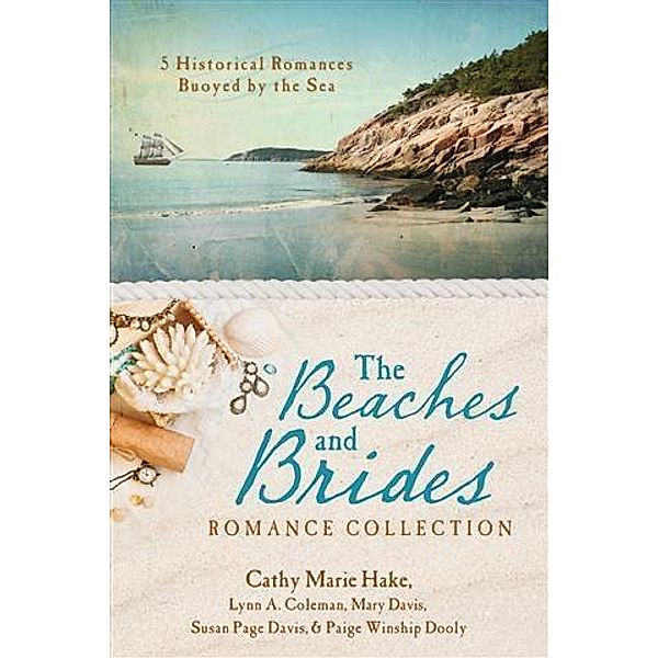 Beaches and Brides Romance Collection, Cathy Marie Hake