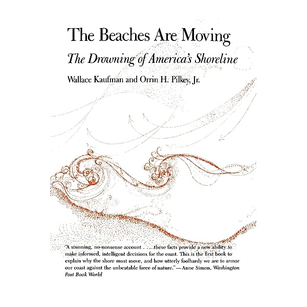 Beaches Are Moving / Living with the Shore, Kaufman Wallace Kaufman