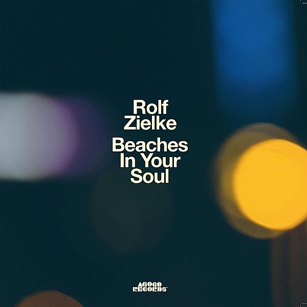 Beaches In Your Soul, Rolf Zielke