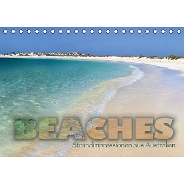 Beaches- Strandimpressionen aus Australien (Tischkalender 2016 DIN A5 quer), Andrea Redecker