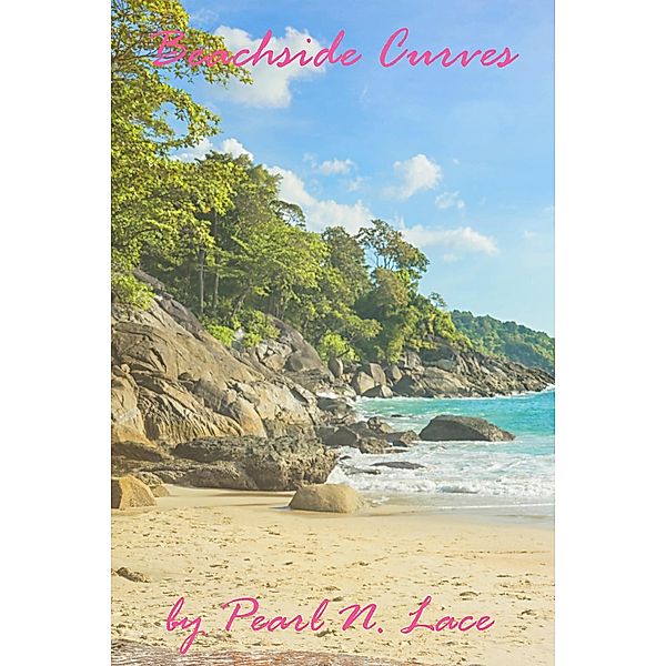 Beachside Curves (BBW, #7) / BBW, Pearl N. Lace