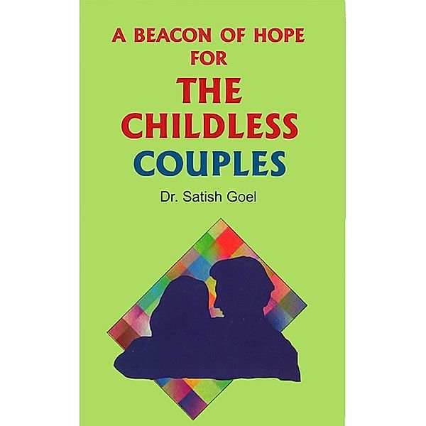 Beacon of Hope for The Childless Couples / Diamond Books, Satish Goel