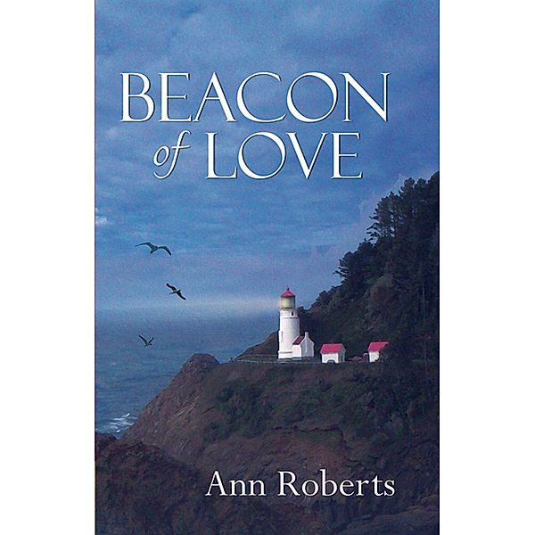 Beacon of Love, Ann Roberts