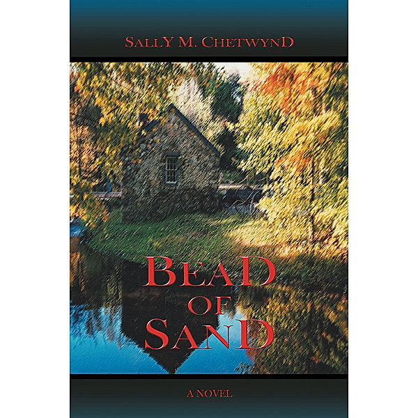 Bead of Sand, Sally M. Chetwynd