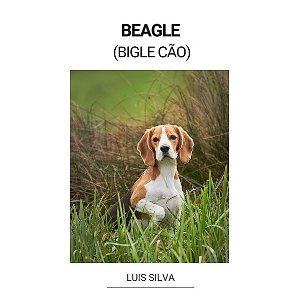Beagle (Bigle Cão), Luis Silva