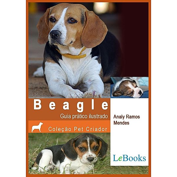 Beagle / Coleção Pet Criador, Analy R Mendes