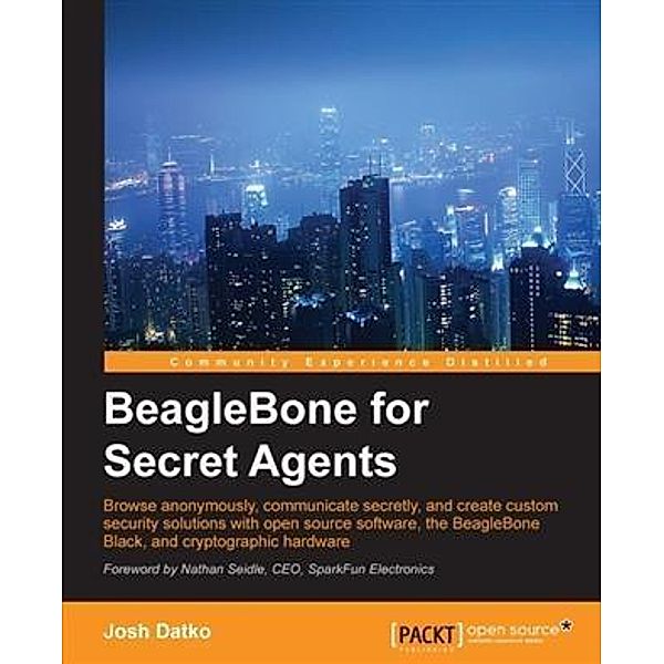 BeagleBone for Secret Agents, Josh Datko