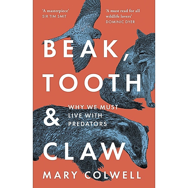 Beak, Tooth and Claw, Mary Colwell