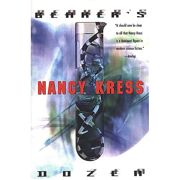 Beaker's Dozen, Nancy Kress