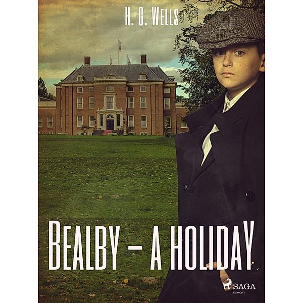 Bealby - A Holiday, H. G. Wells