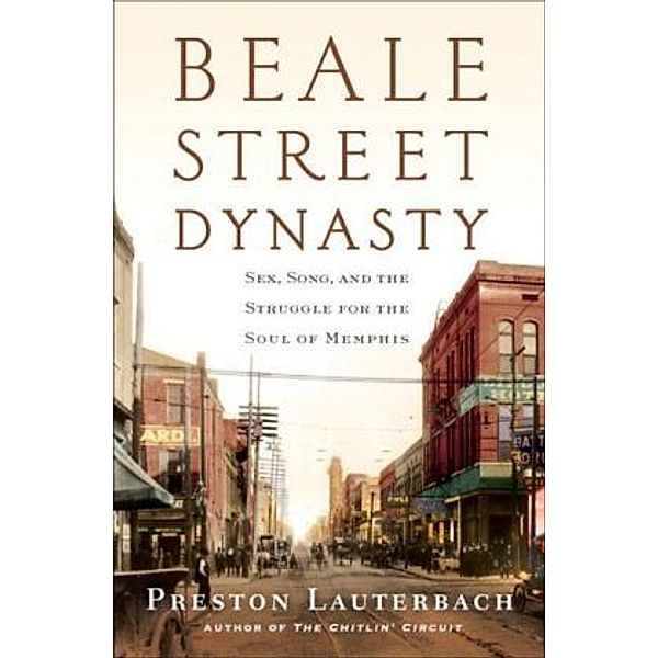 Beale Street Dynasty, Preston Lauterbach