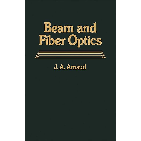 Beam And Fiber Optics, J. A. Arnaud