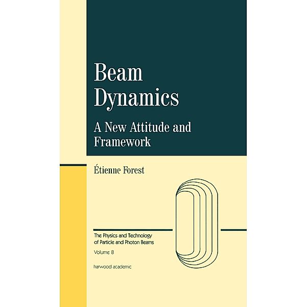 Beam Dynamics, Etienne Forest