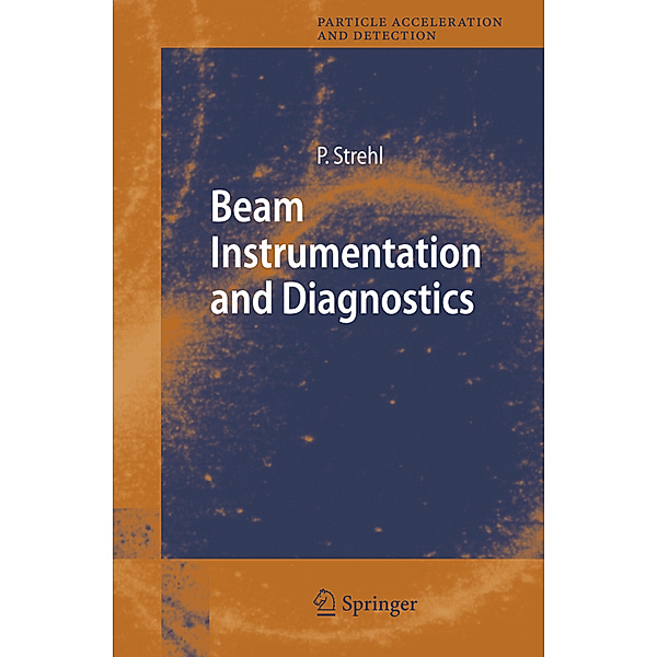 Beam Instrumentation and Diagnostics, Peter Strehl