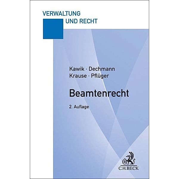 Beamtenrecht, Michael Kawik, Christine Dechmann, Thomas Krause, Stephanie Pflüger