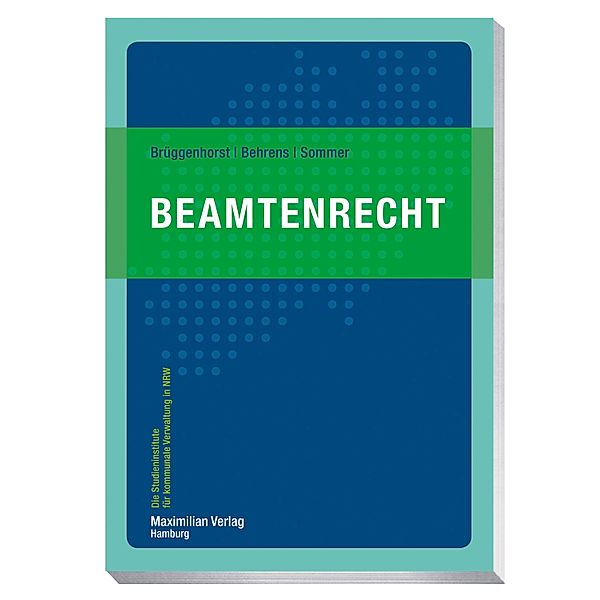 Beamtenrecht / Die Studieninstitute für kommunale Verwaltung in NRW, Sven Brüggenhorst, Thomas Behrens, Peter Sommer