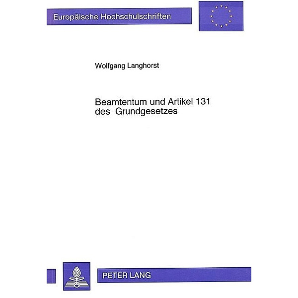 Beamtentum und Artikel 131 des Grundgesetzes, Wolfgang Langhorst
