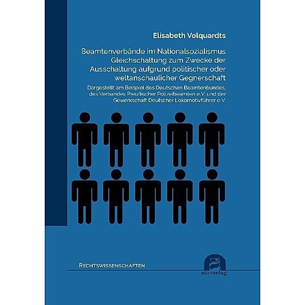 Beamtenverbände im Nationalsozialismus Gleichschaltung zum Zwecke der Ausschaltung aufgrund politischer oder weltanschaulicher Gegnerschaft, Elisabeth Volquardts