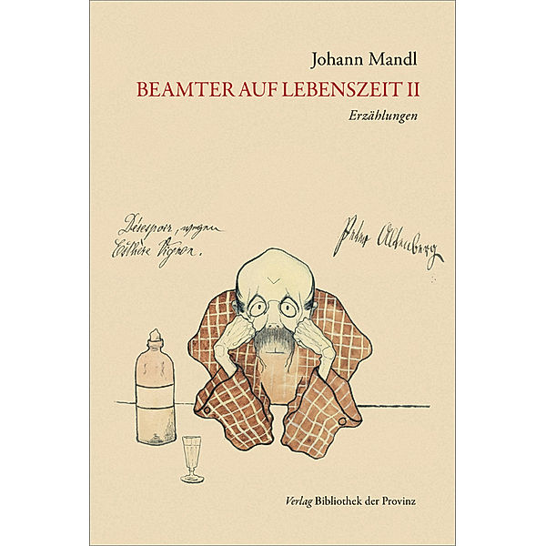 Beamter auf Lebenszeit II, Johann Mandl