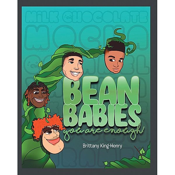 Bean Babies, you are enough!, Brittany King-Henry