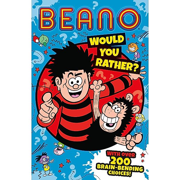 Beano Would You Rather / Beano Non-fiction, Beano Studios, I. P. Daley
