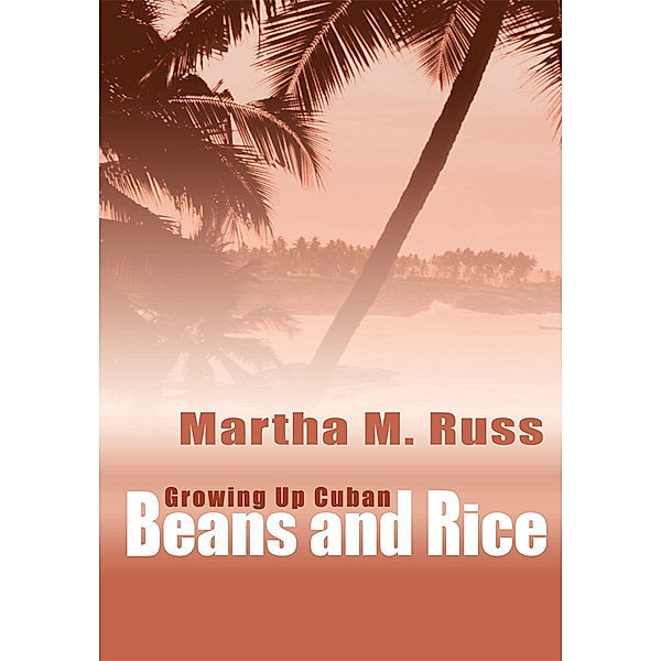 Beans and Rice, Martha M. Russ