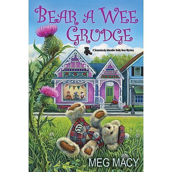 Bear a Wee Grudge / A Teddy Bear Mystery Bd.5, Meg Macy