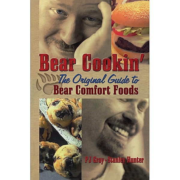 Bear Cookin', Pj Gray, Stanley Hunter