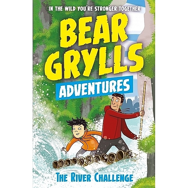 Bear Grylls Adventure: The River Challenge, Bear Grylls