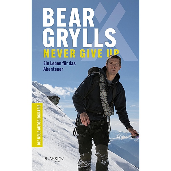 Bear Grylls: Never Give Up, Bear Grylls