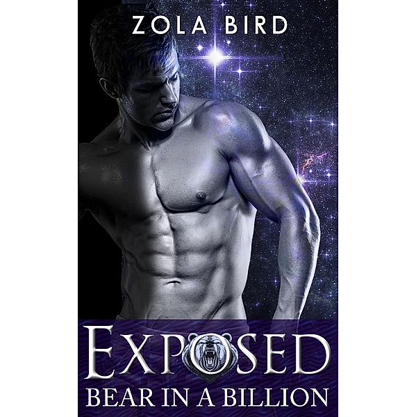 Bear in a Billion: Exposed (Paranormal Shifter Romance) / Billionaire Bear Mates, Zola Bird