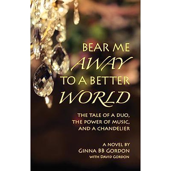 Bear Me Away to a Better World / The Villa Zanetta Mysteries Bd.1, Ginna B B Gordon