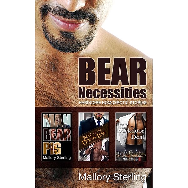 Bear Necessities - Hardcore Homoerotic Stories, Mallory Sterling