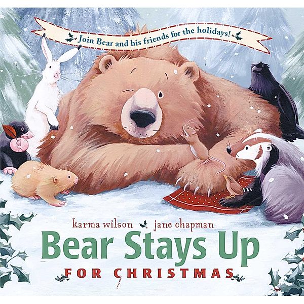 Bear Stays Up for Christmas / The Bear Books, Karma Wilson