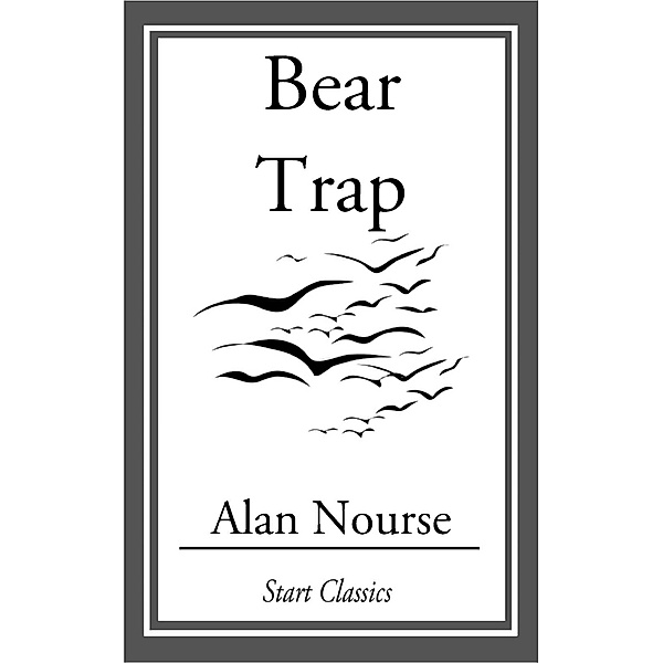 Bear Trap, Alan Nourse