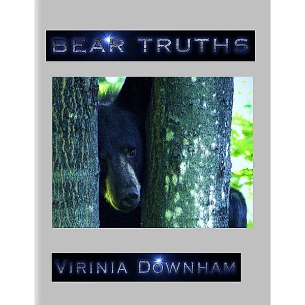 Bear Truths, Virinia Downham