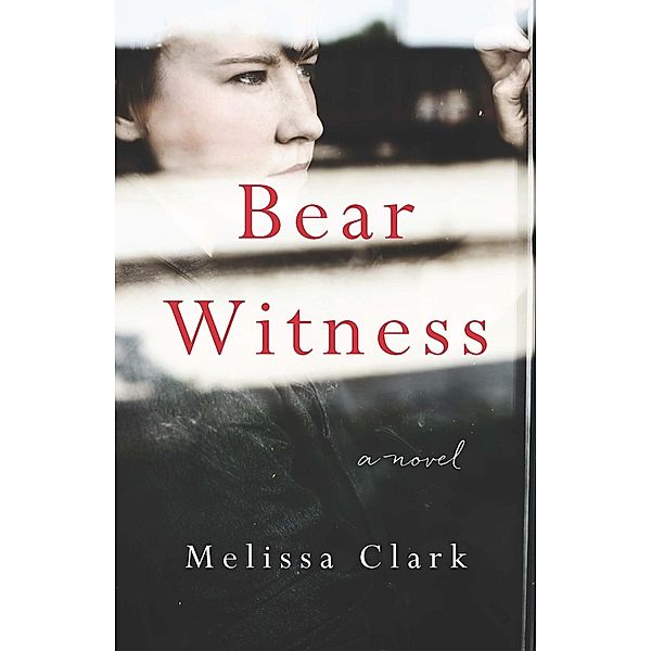 Bear Witness, Melissa Clark