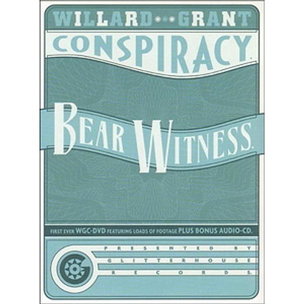 Bear Witness (DVD + CD), Willard Grant Conspiracy