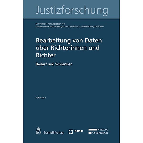 Bearbeitung von Daten über Richterinnen und Richter / Schriftenreihe zur Justizforschung Bd.13, Peter Bieri