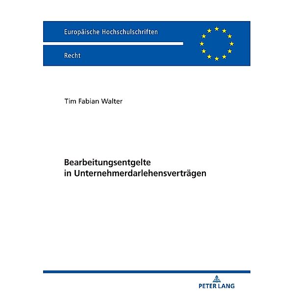 Bearbeitungsentgelte in Unternehmerdarlehensvertraegen, Walter Tim Fabian Walter