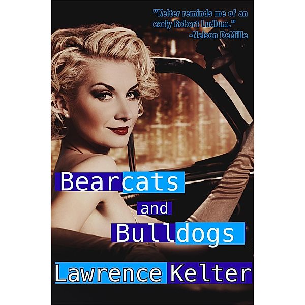 Bearcats and Bulldogs, Lawrence Kelter