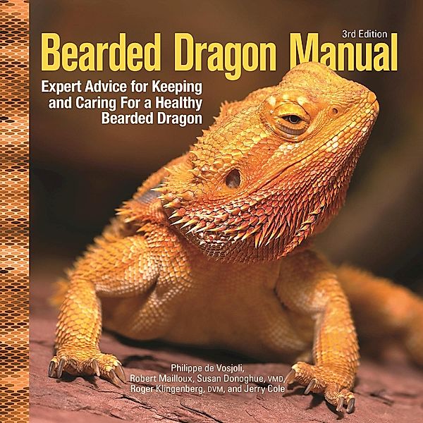 Bearded Dragon Manual, 3rd Edition, Philippe De Vosjoli