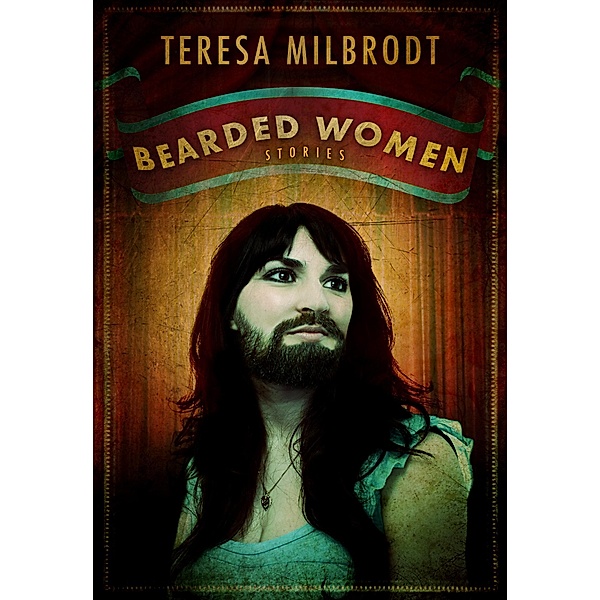 Bearded Women, Teresa Milbrodt