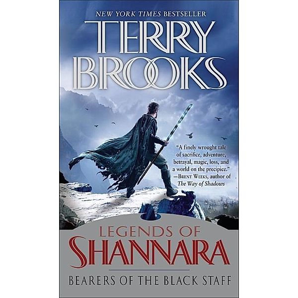 Bearers of the Black Staff / Pre-Shannara: Legends of Shannara Bd.1, Terry Brooks