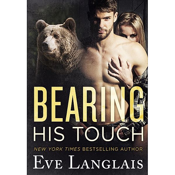 Bearing His Touch / St. Martin's Griffin, Eve Langlais