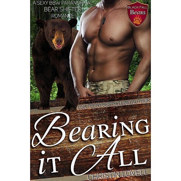 Bearing It All (Black Fall Bears, #2) / Black Fall Bears, Christin Lovell
