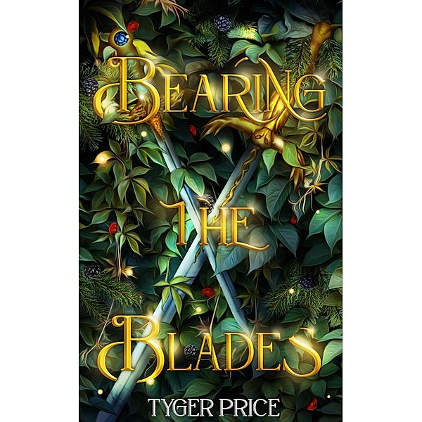 Bearing the Blades (The Blades of Sheorae, #1) / The Blades of Sheorae, Tyger Price