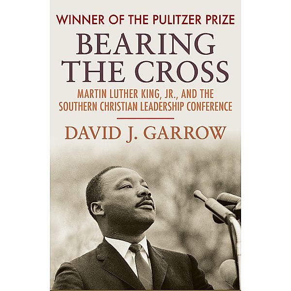 Bearing the Cross, David J. Garrow