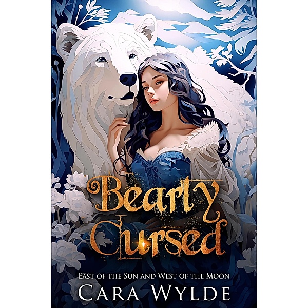 Bearly Cursed (Fairy Tales with a Shift) / Fairy Tales with a Shift, Cara Wylde