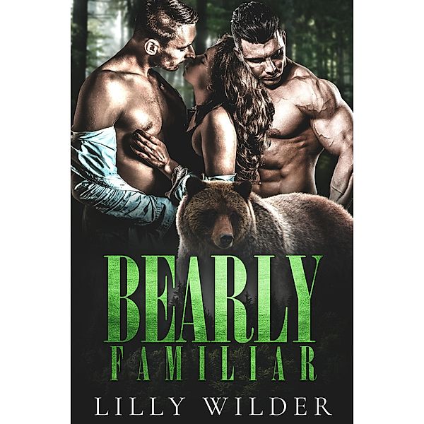 Bearly Familiar, Lilly Wilder